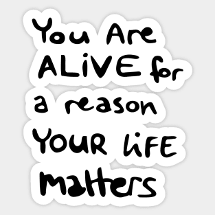 Your life matters Sticker